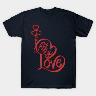 "All My Love" incorporates the heart symbol to represent love. T-Shirt